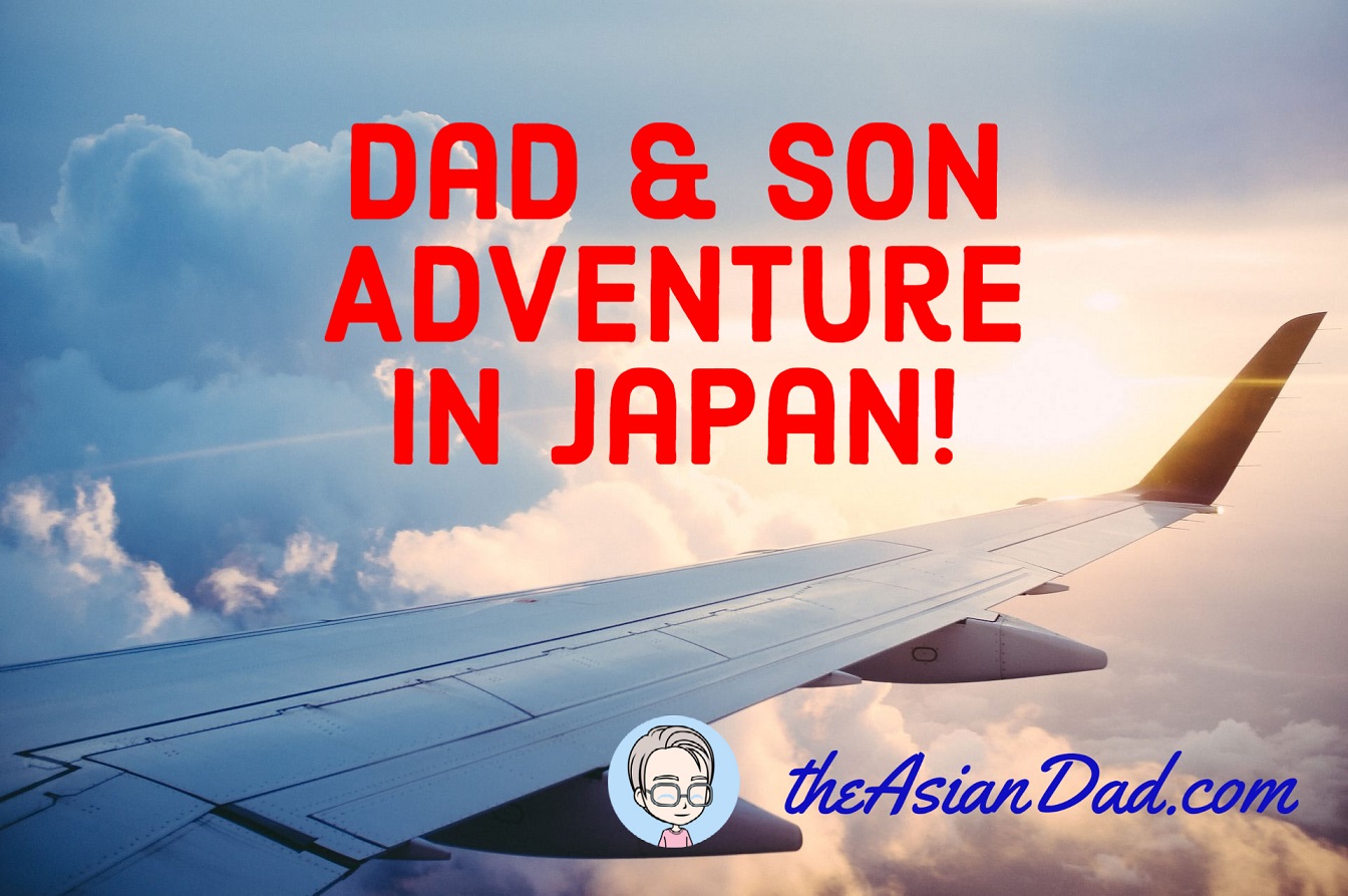 Far From Home: Father and child solo overseas trip to Tokyo, Japan